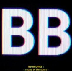 BB brunes coups et blessures (leolukas rehouse mix)