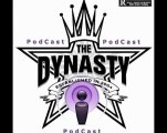 The Dynasty Podcast - Episode #3