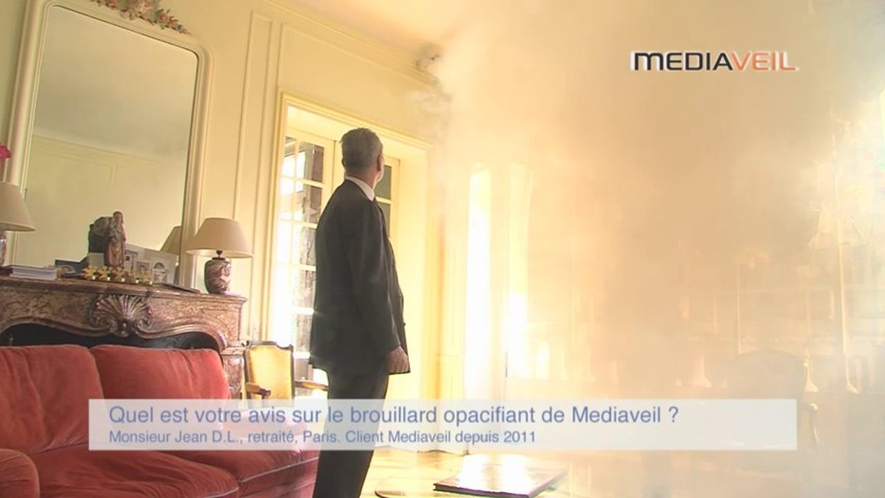 Quel est votre avis sur le brouillard opacifiant déclenché par Mediaveil ?