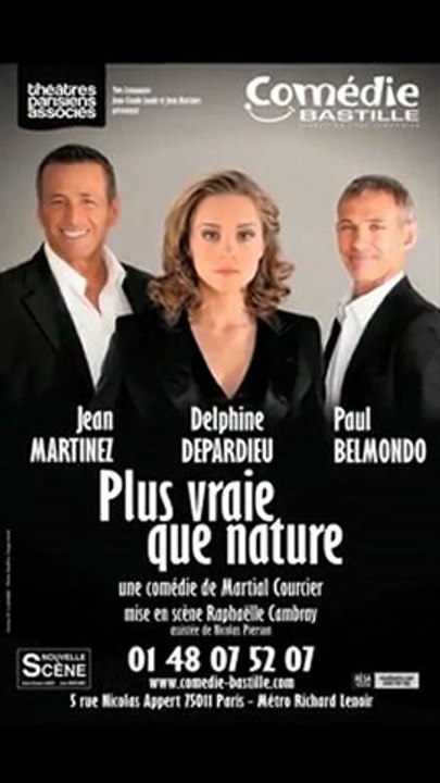 PLUS VRAIE QUE NATURE / COMEDIE BASTILLE / PARIS