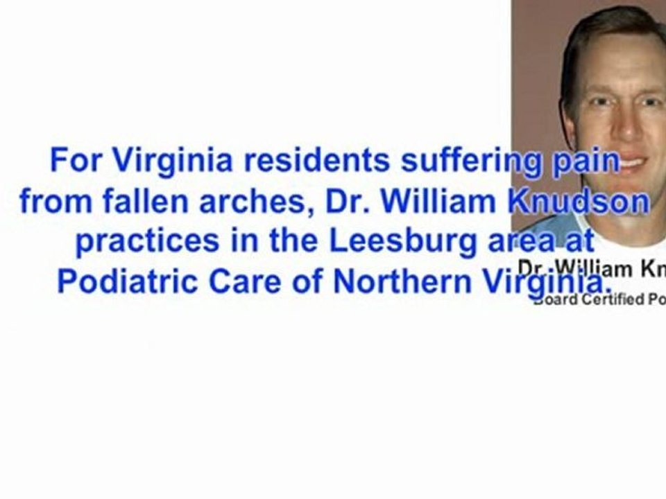 Dr. William Knudson Discusses Fallen Arches