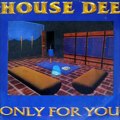 HOUSE DEE - Only for you (house designers mix)