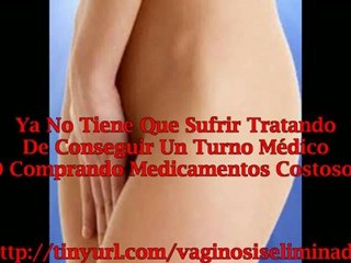 COMO CURAR LA VAGINOSIS BACTERIANA