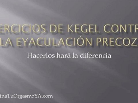 Ejercicios de Kegel contra la Eyaculación Precoz