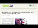 Senem Deniz - Best Quality Wholesale VoIP Routes Contact : sales@arustel.com