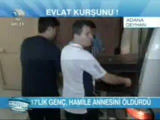 ceyhan 17 yaşındaki genç Annesini Öldürdü