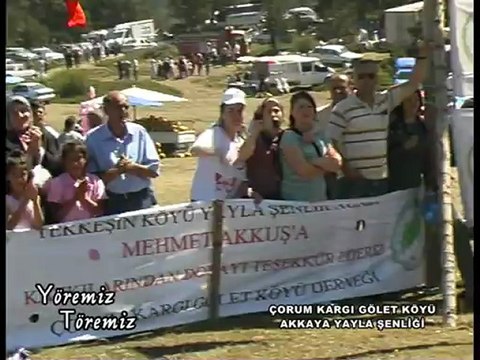 Yöremiz Töremiz - Çorum Kargı Gölet Köyü Akkaya Yayla Şenliği 1.Bölüm
