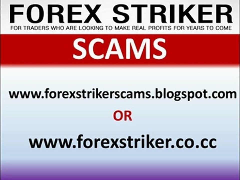 Forex Striker Scams -  It's a  SCAM EA????
