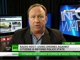 Alex Jones on drone drama and US war on Americans