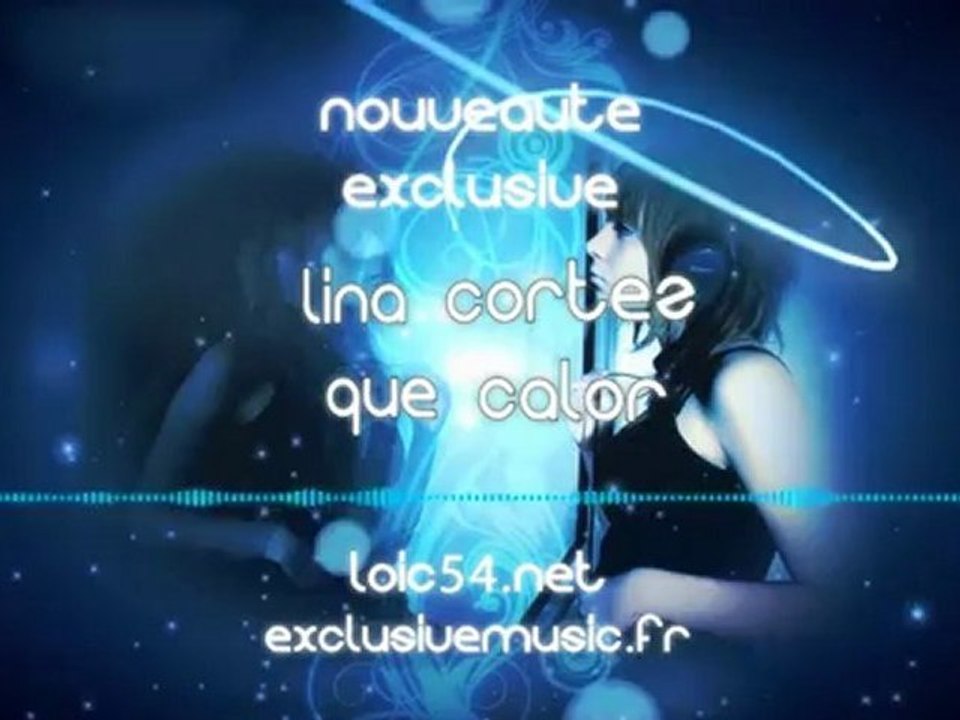 Lina Cortez - Que Calor (Nouveauté Fun Radio Septembre 2012 rip loic54.net)