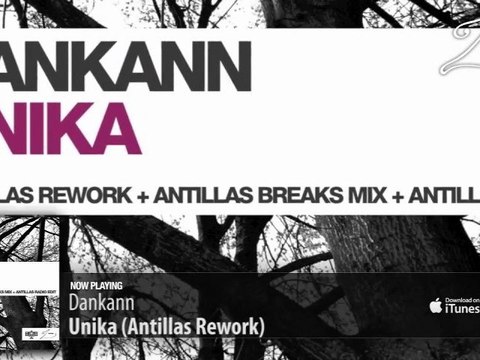 Dankann - Unika (Antillas Rework)