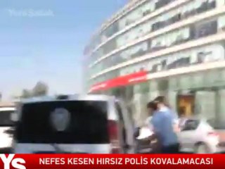 Hırsız polis kovalamacası