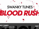 Swanky Tunes - Blood Rush (Original Mix)