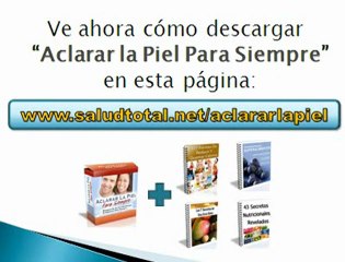 Aclarar la Piel Para Siempre de Eden Diaz - Es un buen metodo?