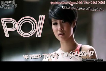 POI -  แบกความเหงาให้เธอไม่ไหว "No puedo Tomar  tu Soledad" (Sub Español + Romanización)