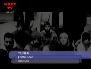Yener - Coktu Gece