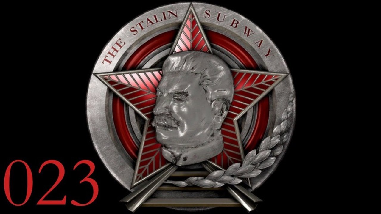Let's Play The Stalin Subway - #023 - Mit den Waffen einer Frau