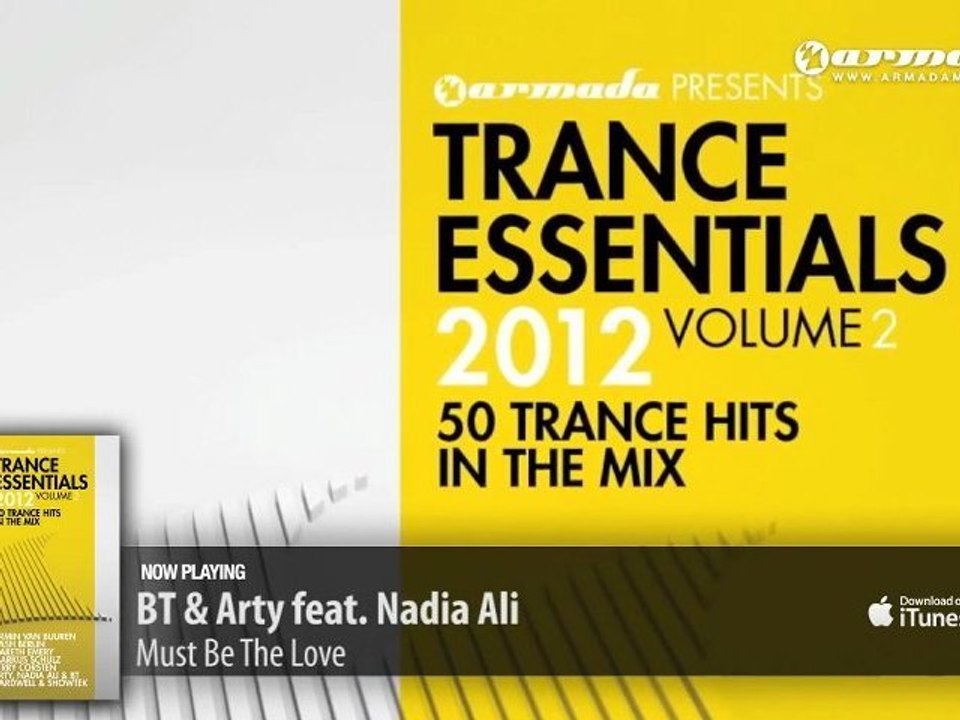 Arty, Nadia Ali & BT - Must Be The Love (Radio Edit) (From: Trance Essentials 2012, Vol. 2)