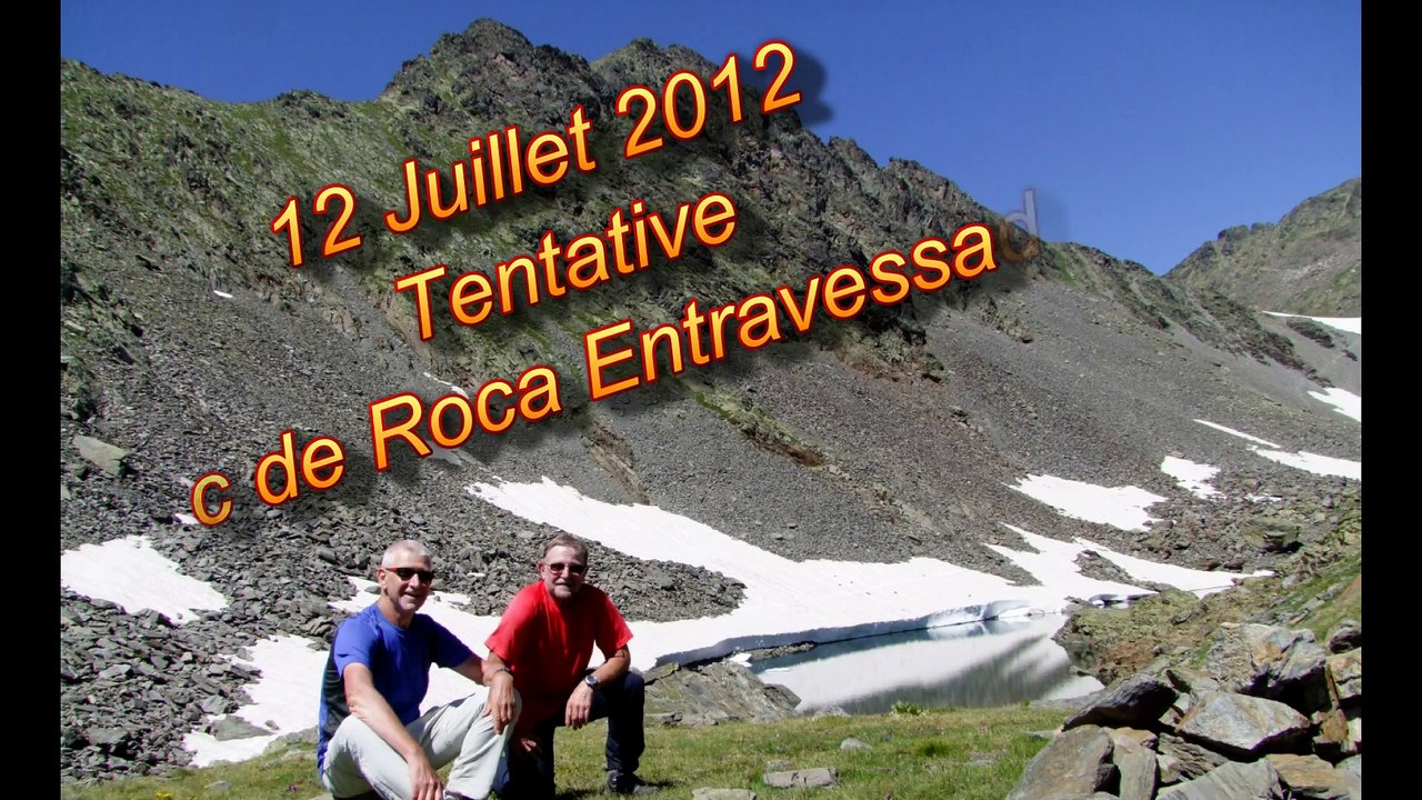 VACANCES 2012 - 12/07 - Tentative Pic de Roca Entravessada