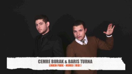 Linkin Park - Numb ( Cemre Burak & Baris Turna Mix )
