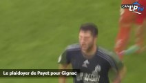 Le plaidoyer de Payet pour Gignac