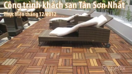 SÀN GỖ NGOÀI TRỜI - CÔNG TRÌNH KHÁCH SẠN TÂN SƠN NHẤT
