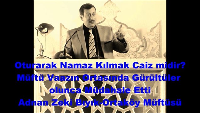 Müftü, Vaaz Ederken Camide gürültü olunca Kızdı-Ortaköy Müftüsü