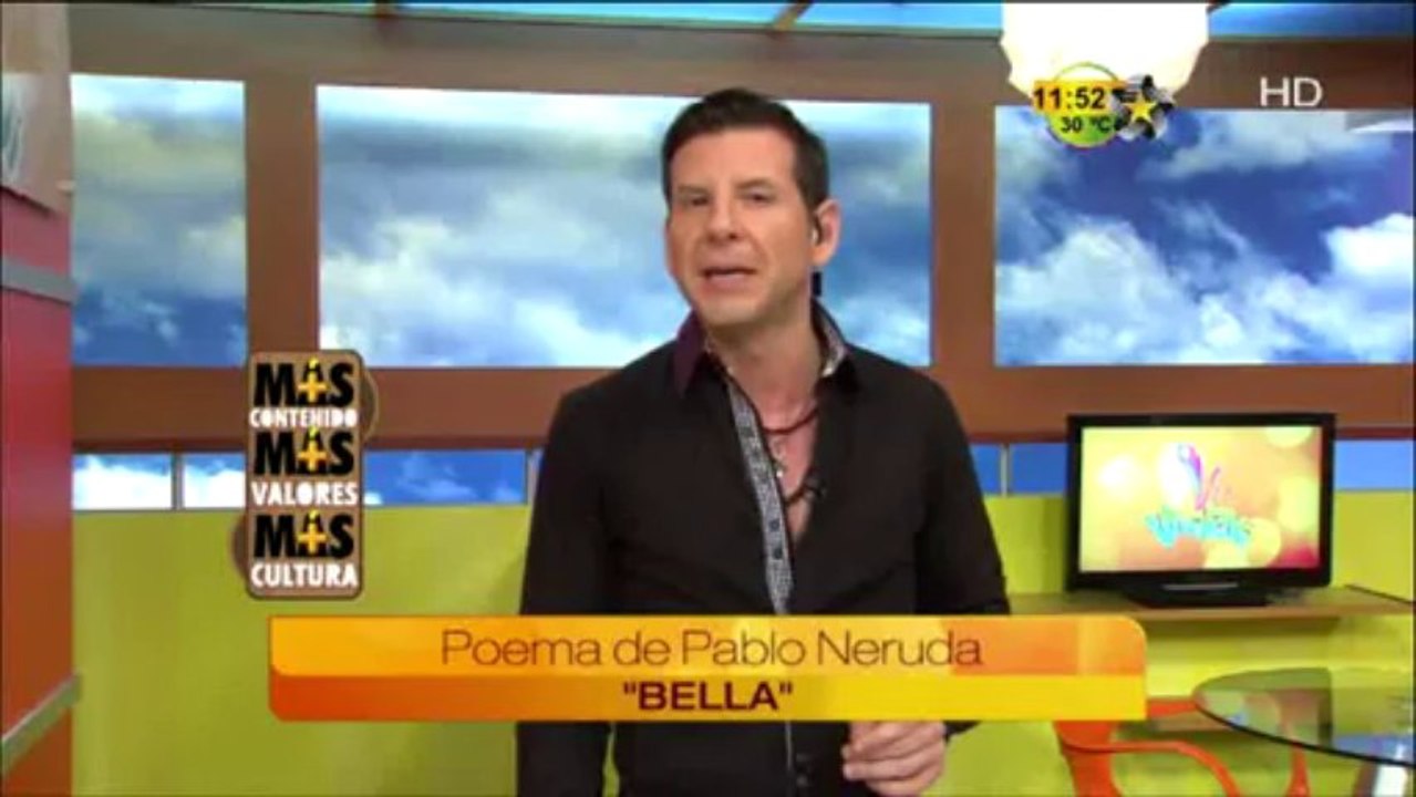 Poema de pablo Neruda "Bella" (Más Contenido,Más Valores y Más Cultura"
