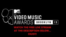 MTV Video Music Awards 2013 Live Stream FREE