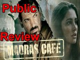 Public Review Of Madras Cafe