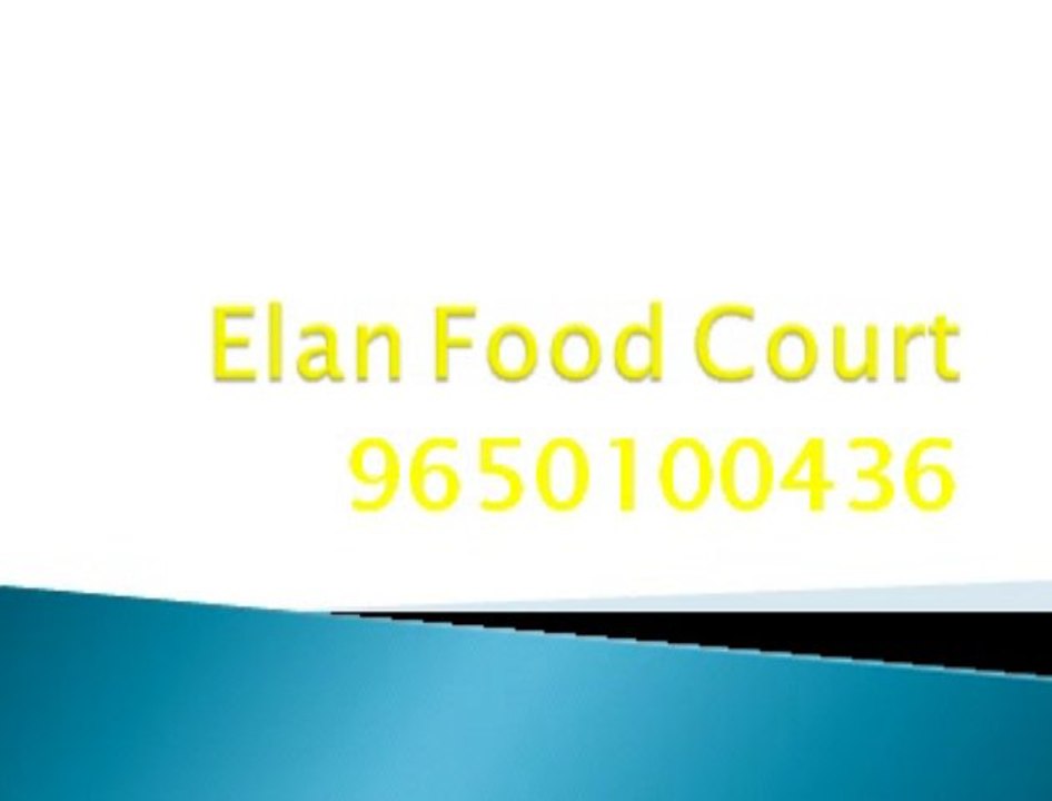 Nisha Mehta 9650100436 Elan Mercado Gurgaon-Foodcourt OpeNiNG+++