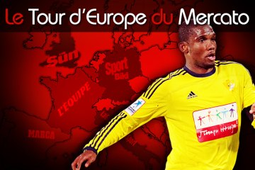 Eto'o à Chelsea, Sakho vers l'AC Milan ? Le Tour d'Europe du mercato !