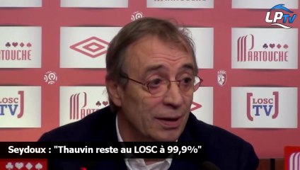 Seydoux : "Thauvin reste au LOSC à 99,9%"