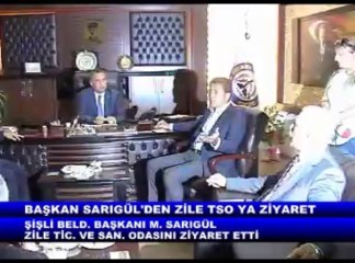 BAŞKAN SARIGÜL'DEN ZİLE TSO YA ZİYARET