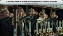 Le Dernier Pub avant la Fin du Monde regarder film en entier Online en français Streaming VF