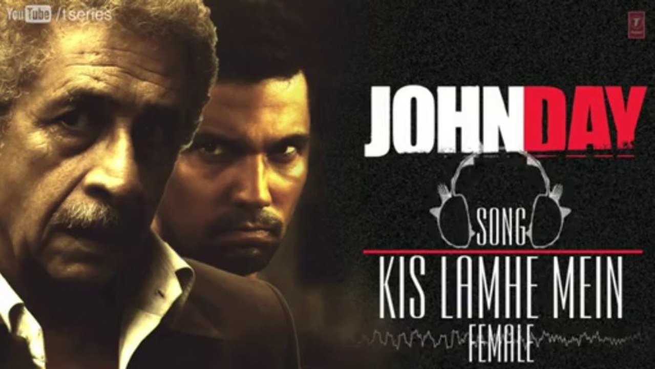 Kis Lamhe Mein - John Day