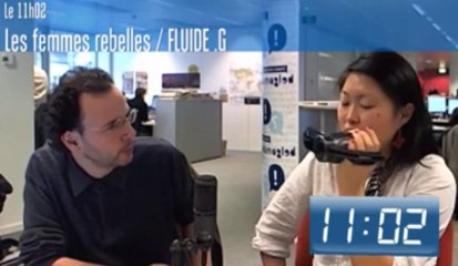 Le 11h02 - Les femmes rebelles
