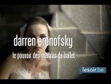 Darren Aronofsky. Le pouvoir des maîtres de ballet