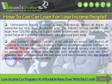 Low Rates Auto Loan For Low Income Earners