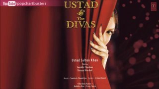 Billo (Club Mix) - Ustad And The Divas - Ustad Sultan Khan, Sunidhi Chauhan, Salim Merchant