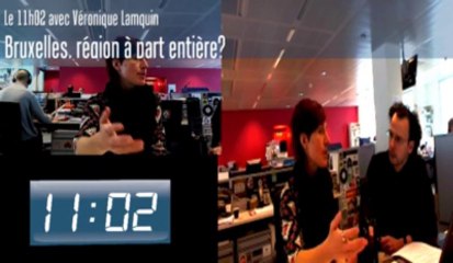 Bruxelles, région à part entière. Le 11H02 avec V. Lamquin