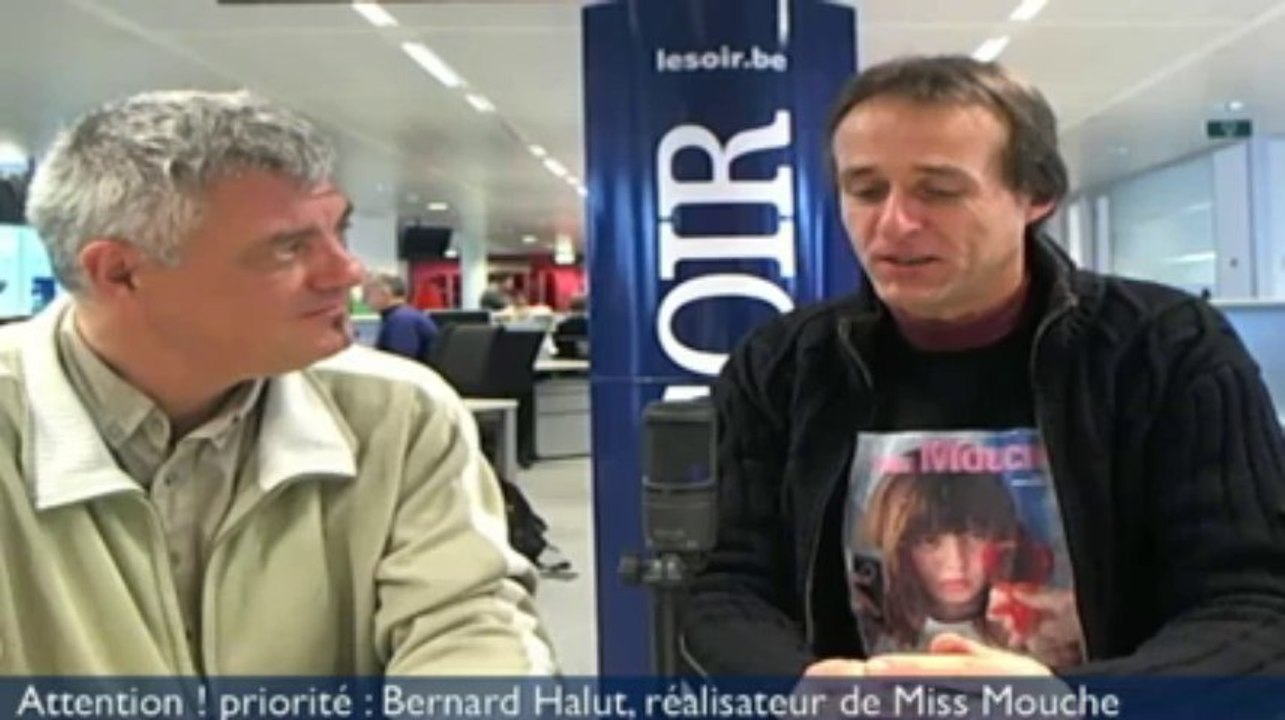 Attention ! priorité : Bernard Halut, réalisateur de Miss Mouche