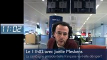 Le 11h02 (teaser) : la campagne française va-t-elle déraper ?