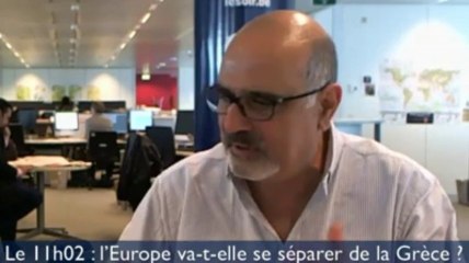 Le 11H02 : l'Europe va-t-elle se séparer de la Grèce ?