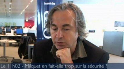 Le 11H02 - Milquet en fait-elle trop sur la sécurité