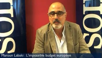 Maroun Labaki : l'impossible budget européen