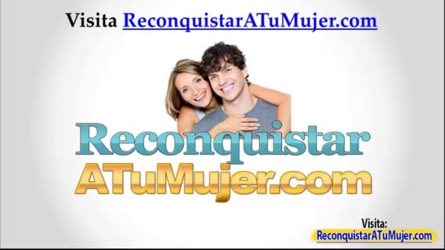 Como Volver A Enamorar A Mi Ex | Pasos a Seguir Para Enamorar A Tu Ex Novia