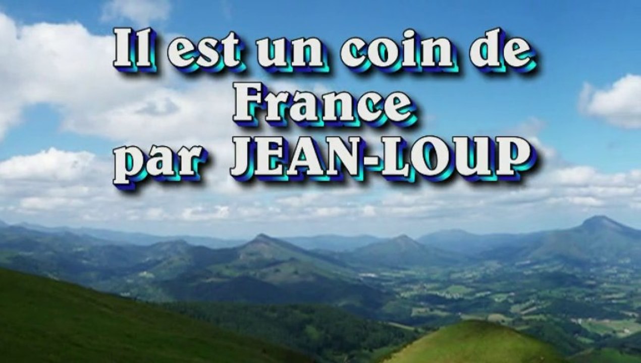 Il est un coin de France par Jean-Loup