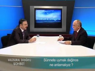 Sünnete uymak deyince ne anlamalıyız ?