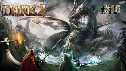 trine 2 : partie 16 ( PC )